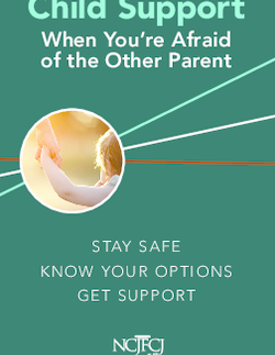 Getting Child Support When You're Afraid of the Other Parent