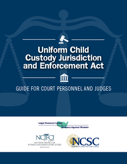 Uniform Child Custody Jurisdiction and Enforcement Act: Guide for Court Personnel and Judges Cover